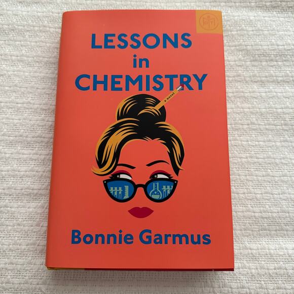 Lessons in Chemistry by Bonnie Garmus - Picture 1 of 2